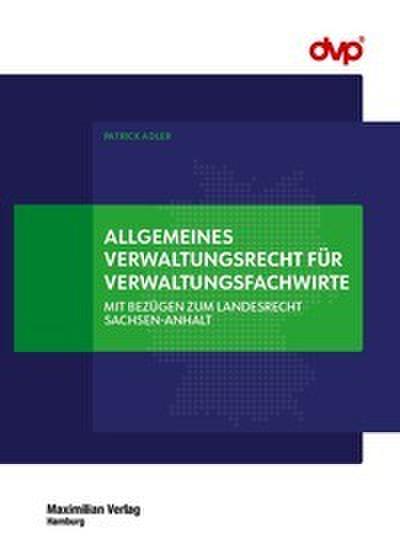 Allgemeines Verwaltungsrecht für Verwaltungsfachwirte