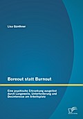 Boreout statt Burnout: Eine psychische Erkrankung 