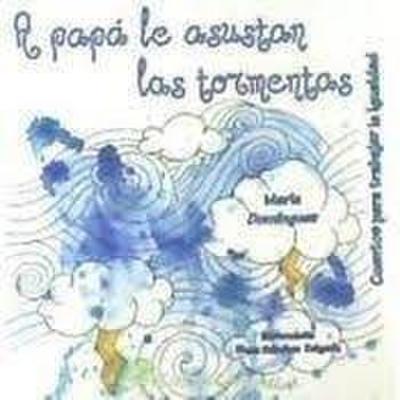 A papá le asustan las tormentas