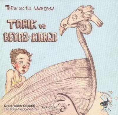 Tarik ve Beyaz Karga