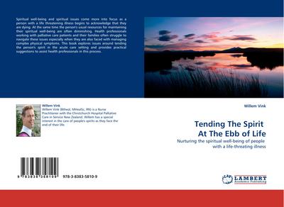 Tending The Spirit  At The Ebb of Life