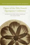 Papers of the Fifty-Fourth Algonquian Conference