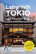 Labyrinth Tokio - 42 Touren und Japan Schritt für 