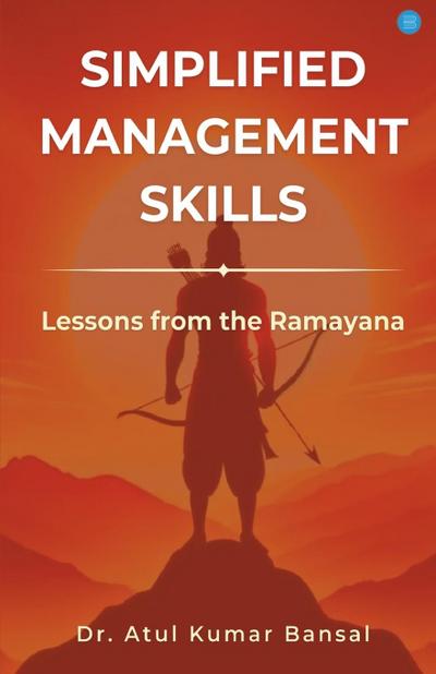 Simplified Management Skills - Lessons from the Ramayana