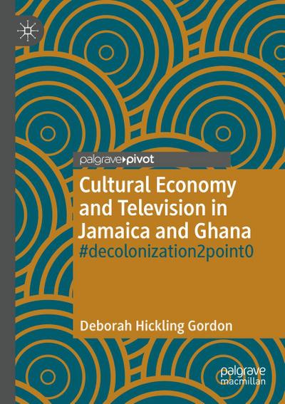 Cultural Economy and Television in Jamaica and Ghana