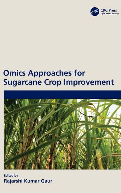 Omics Approaches for Sugarcane Crop Improvement