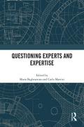 Questioning Experts and Expertise