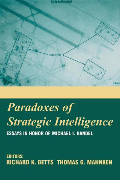 Paradoxes of Strategic Intelligence