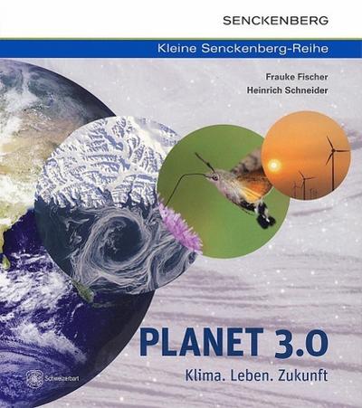Planet 3.0 - Klima. Leben. Zukunft