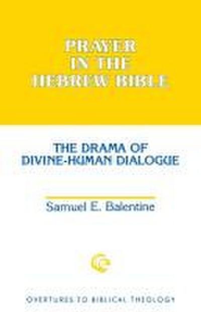 Prayer in the Hebrew Bible