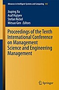 Proceedings of the Tenth International Conference on Management Science and Engineering Management