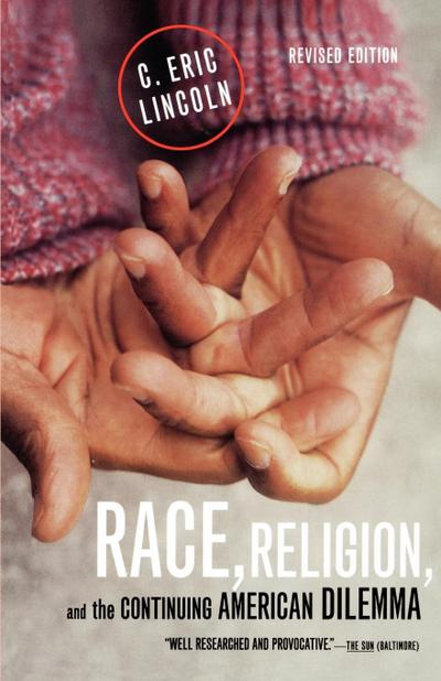 Race, Religion, and the Continuing American Dilemma
