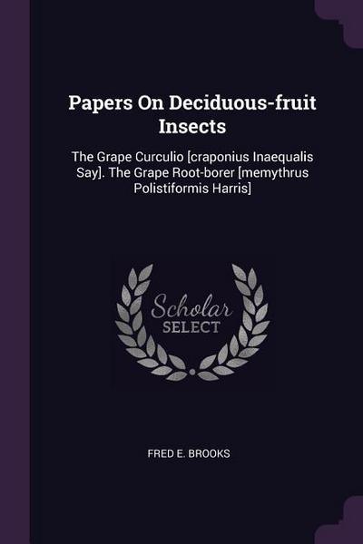 Papers On Deciduous-fruit Insects