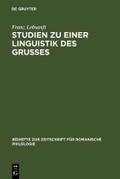 Studien zu einer Linguistik des Grußes