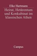 Heirat, Hetärentum und Konkubinat im klassischen A