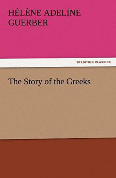 The Story of the Greeks