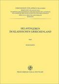 Sklavenleben im klassischen Griechenland