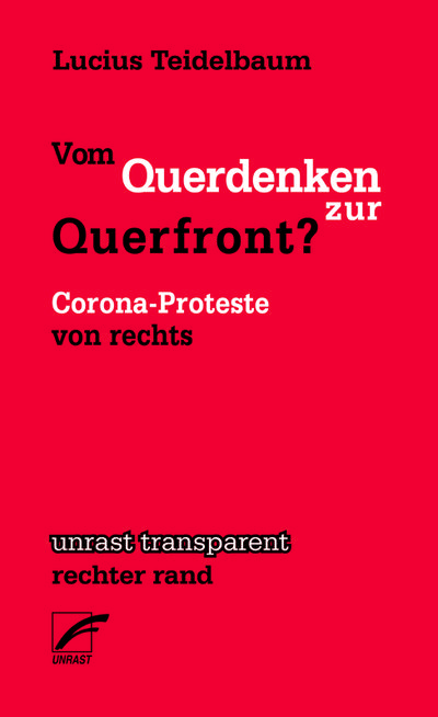 Vom Querdenken zur Querfront?