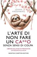 L’arte di non fare un ca**o senza sensi di colpa