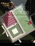 UNBUILT INTENTIONS
