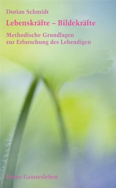 Lebenskräfte - Bildekräfte
