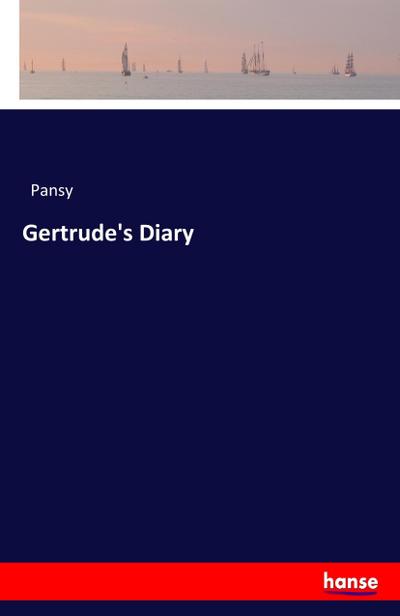 Gertrude’s Diary