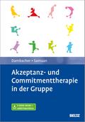 Akzeptanz- und Commitmenttherapie in der Gruppe, m. 1 Buch, m. 1 E-Book
