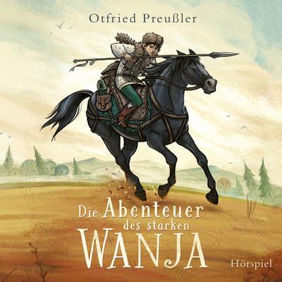 Die Abenteuer des starken Wanja. 2 CDs