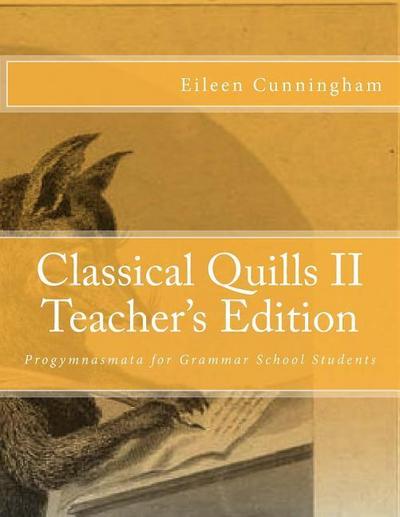 Classical Quills II Teacher’s Edition