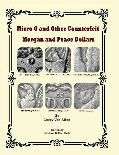 Micro o and Other Counterfeit Morgan and Peace Dollars