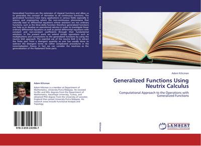 Generalized Functions Using Neutrix Calculus