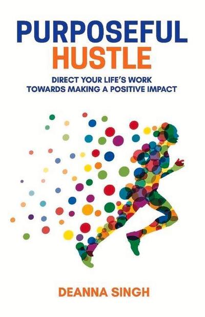 Purposeful Hustle