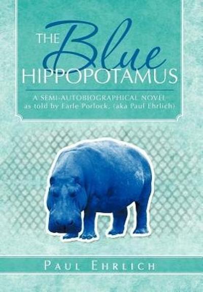 The Blue Hippopotamus