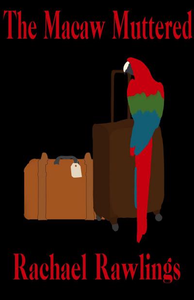 The Macaw Muttered (Another Fine-Feathered Mystery)