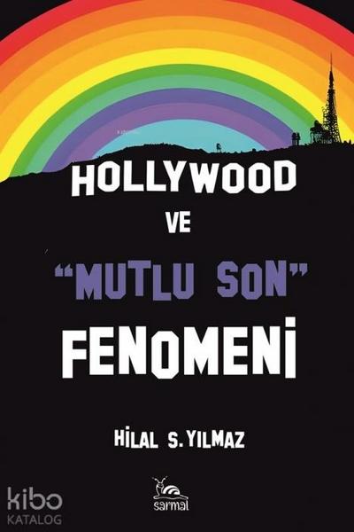 Hollywood ve Mutlu Son Fenomeni