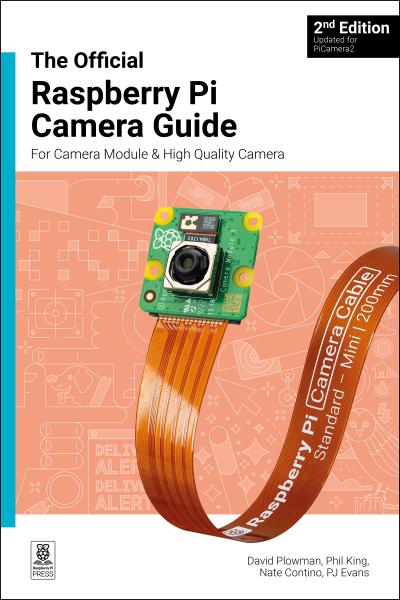 The Official Raspberry Pi Camera Module Guide