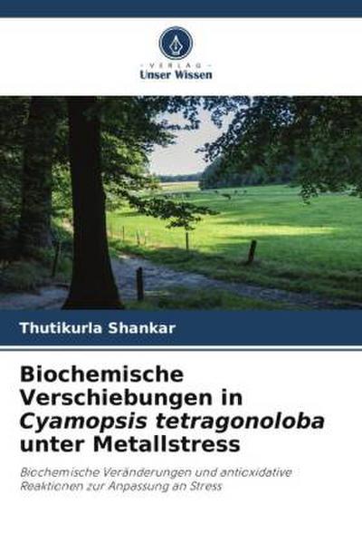 Biochemische Verschiebungen in Cyamopsis tetragonoloba unter Metallstress