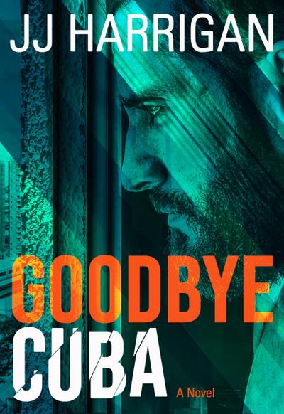 Goodbye Cuba (Goodbye Series, #1)