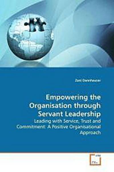 Empowering the Organisation through Servant  Leadership
