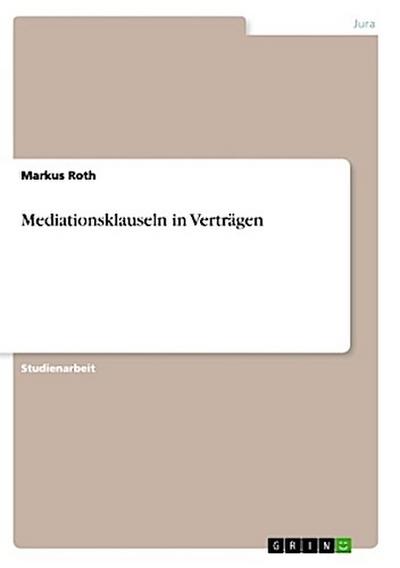 Mediationsklauseln in Verträgen