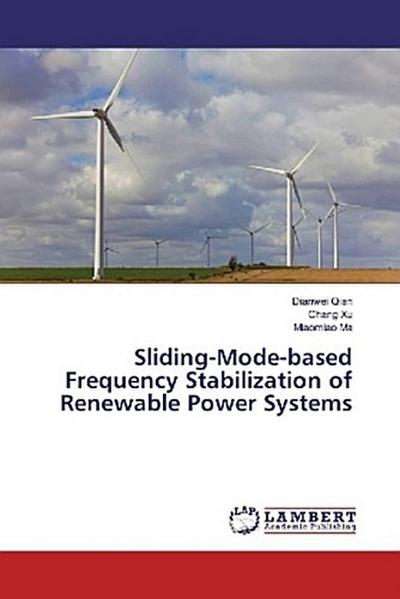 Sliding-Mode-based Frequency Stabilization of Renewable Power Systems