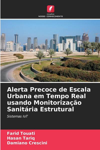 Alerta Precoce de Escala Urbana em Tempo Real usando Monitorização Sanitária Estrutural