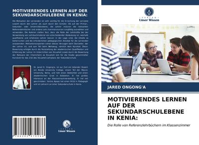 MOTIVIERENDES LERNEN AUF DER SEKUNDARSCHULEBENE IN KENIA: