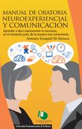 Manual de oratoria neuroexperiencial y comunicación