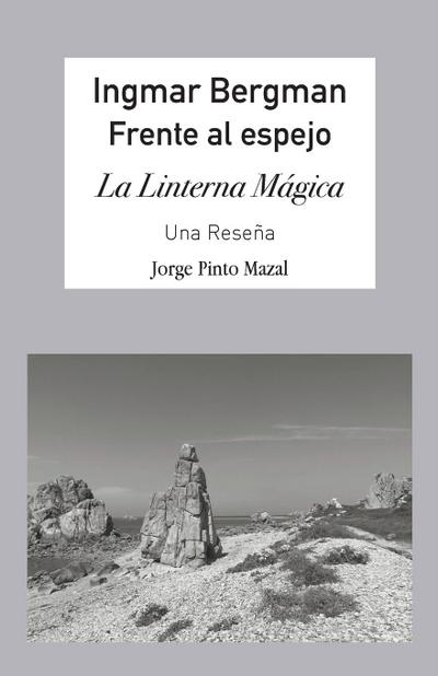 Ingmar Bergman; Frente al espejo