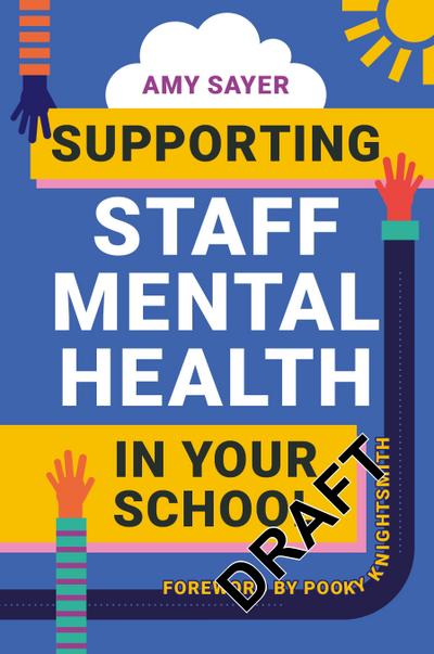 Supporting Staff Mental Health in Your School