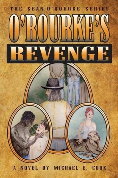 O’Rourke’s Revenge (The Sean O’Rourke Series Book 3)