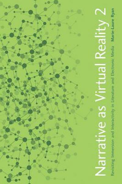 Narrative as Virtual Reality 2