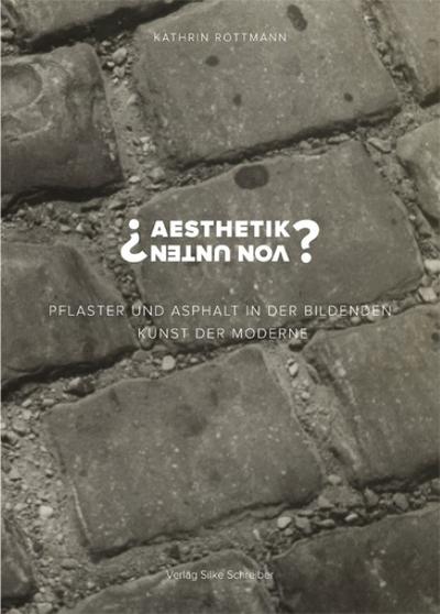 ’Aesthetik von unten’
