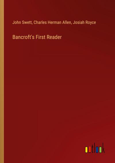 Bancroft’s First Reader